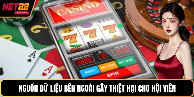 Nguồn dữ liệu bên ngoài gây thiệt hại cho hội viên