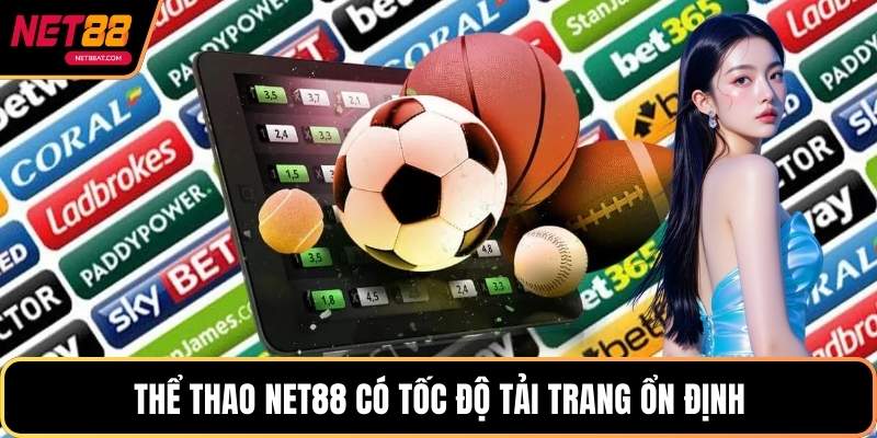 Thể Thao NET88 có tốc độ tải trang ổn định